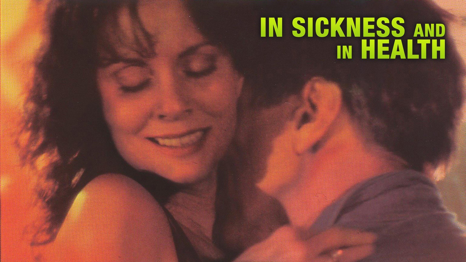 In Sickness and in Health