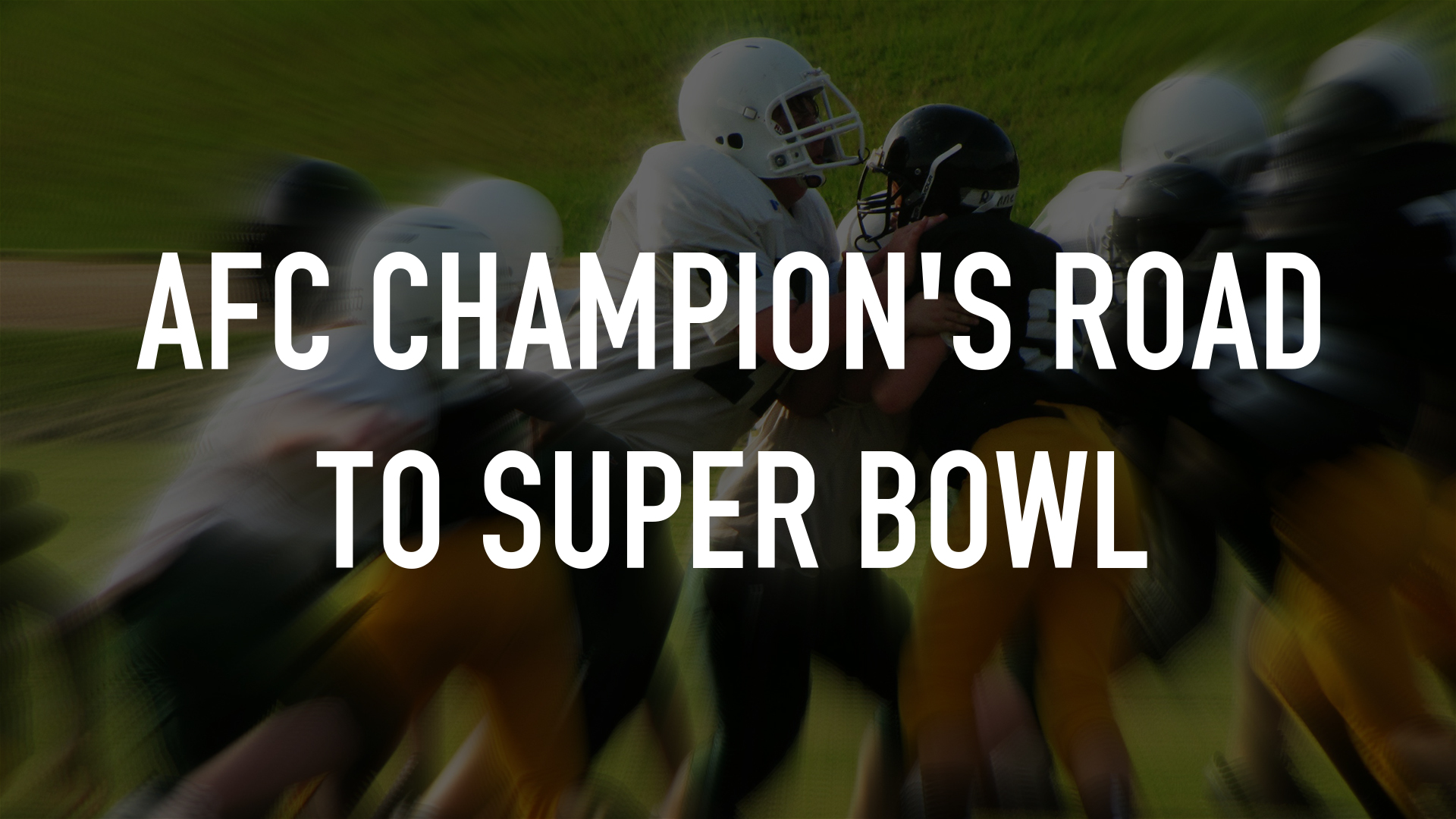 AFC Champion's Road to Super Bowl