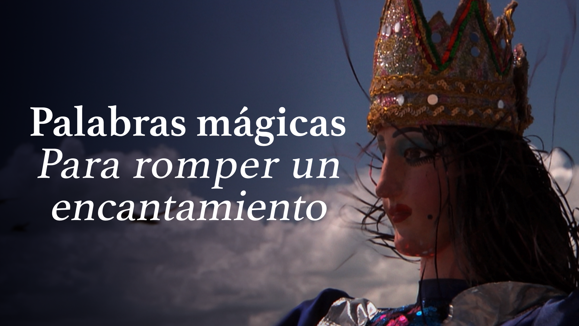 Palabras mágicas: Para romper un encantamiento