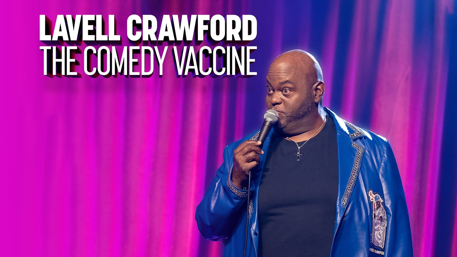 Lavell Crawford: The Comedy Vaccine (Extended Edition)