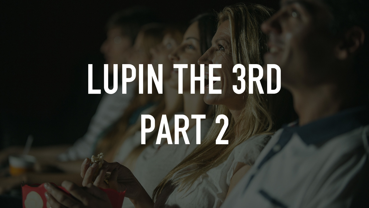 Lupin the 3rd Part 2
