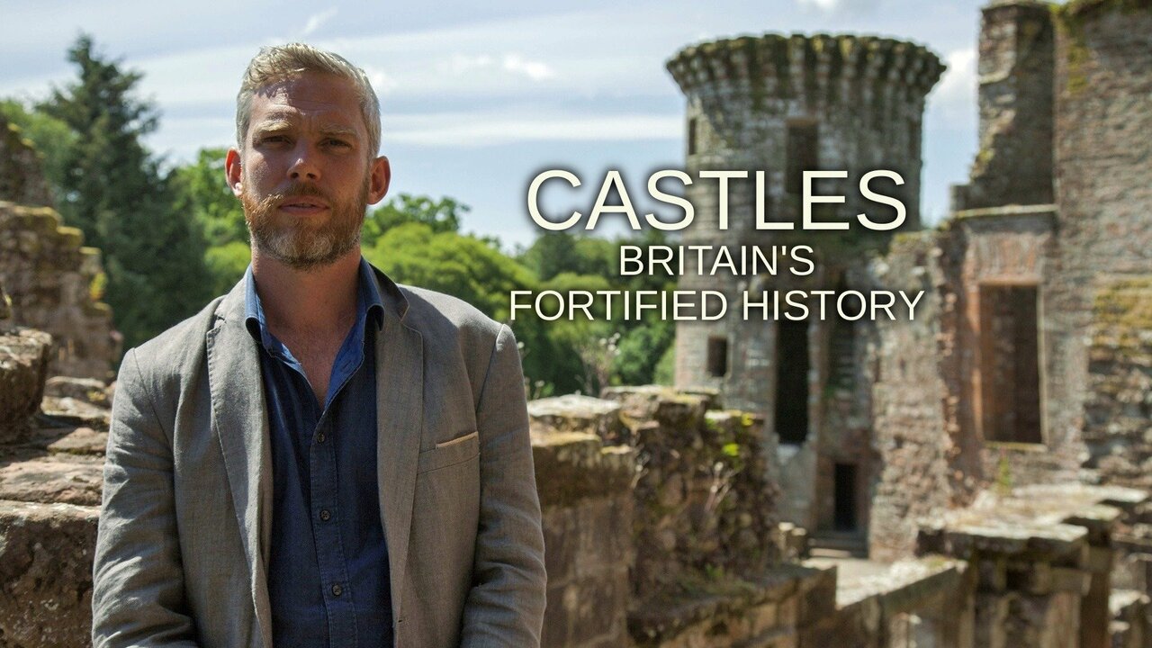 Castles: Britain's Fortified History