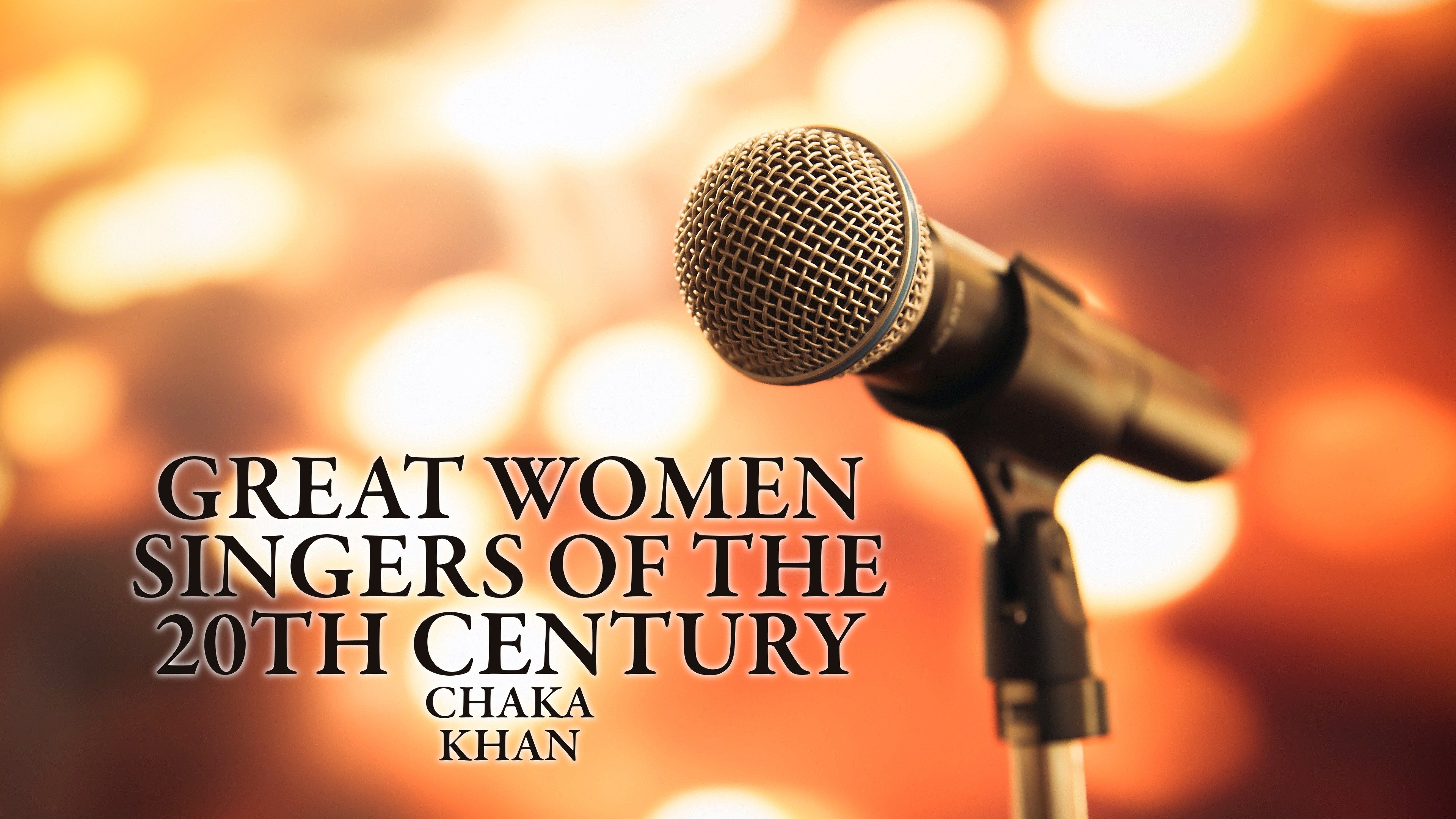 Great Women Singers of the 20th Century: Chaka Khan