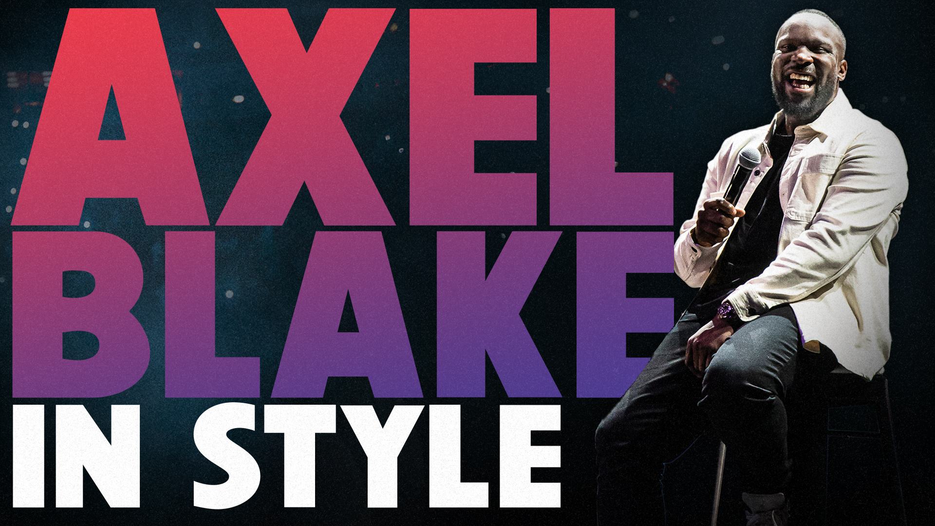 Axel Blake: In Style