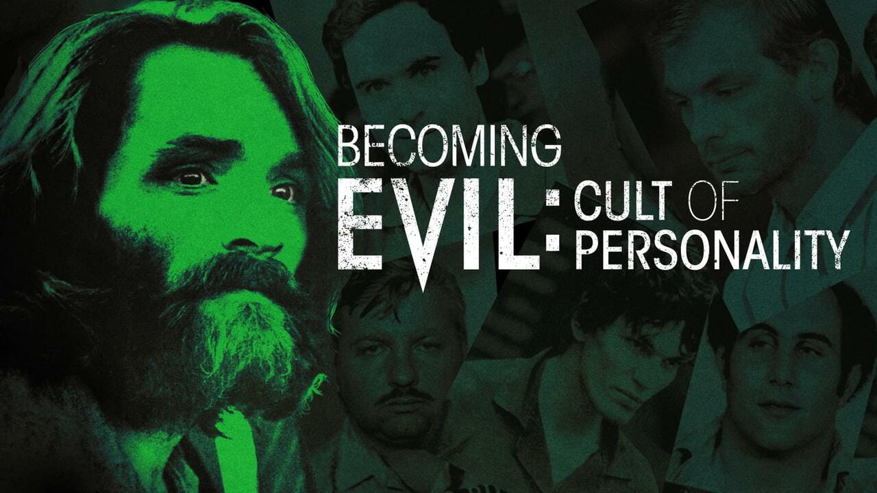 Becoming Evil: Cult of Personality: The Monster Within and Among Us