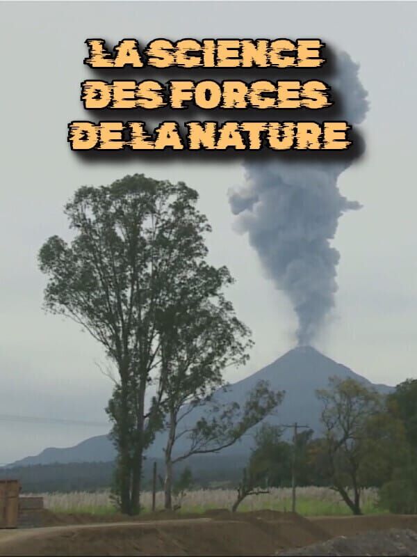 La science des forces de la nature