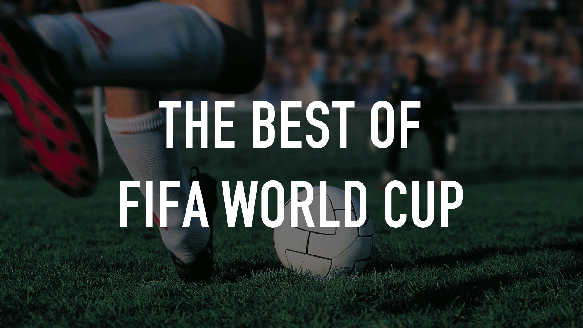 The Best of FIFA World Cup