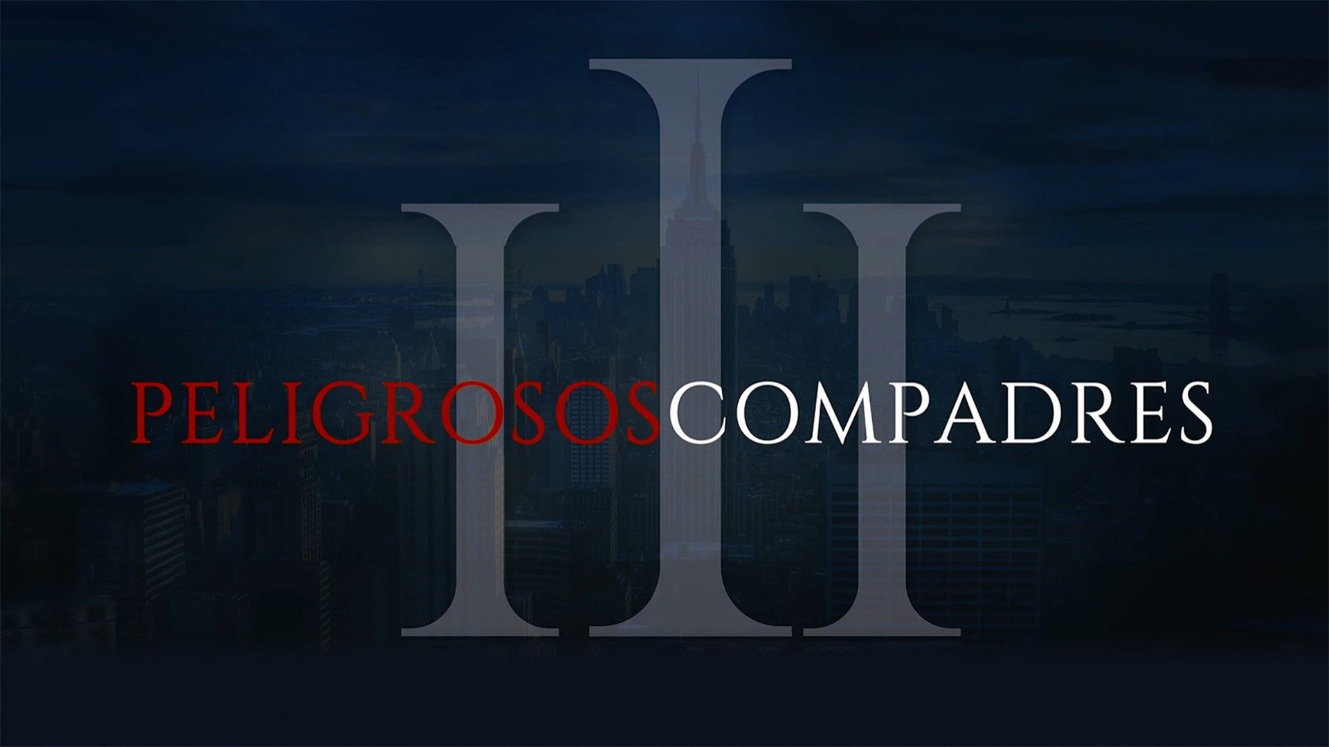 Tres peligrosos compadres