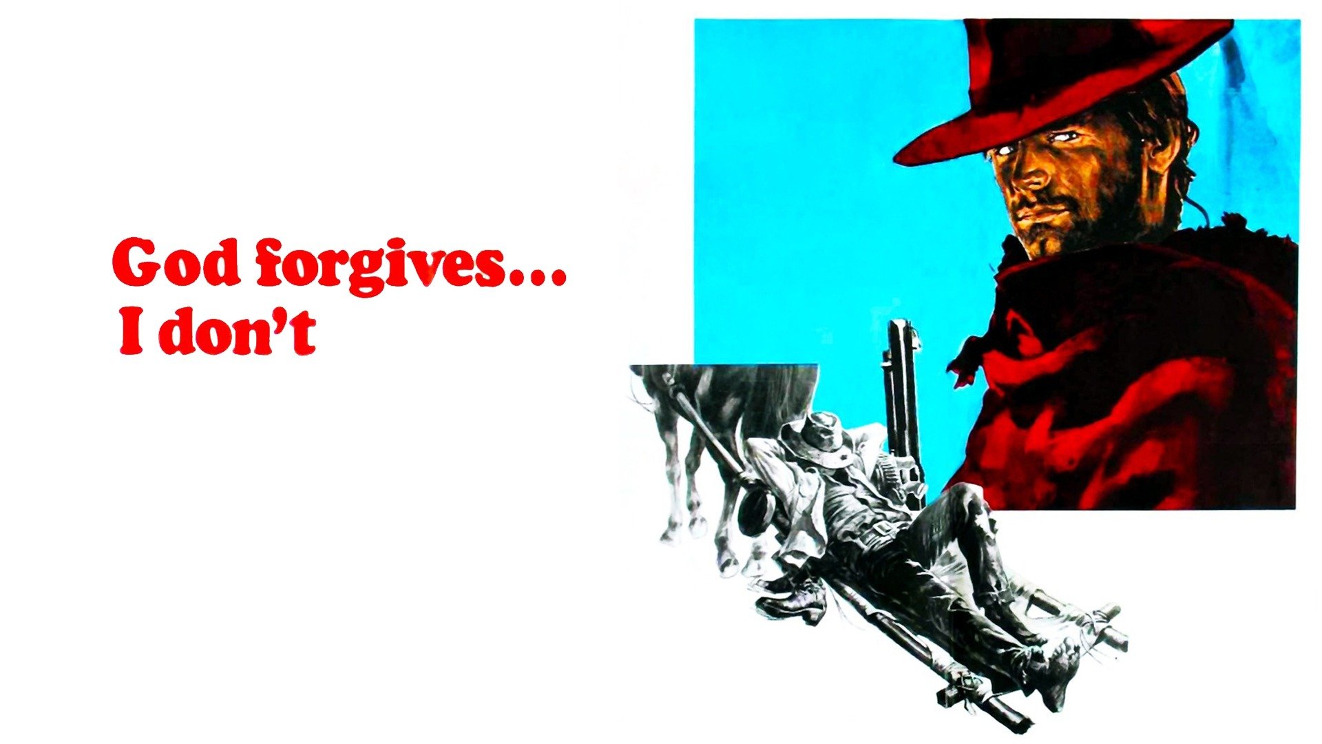 God Forgives, I Don't