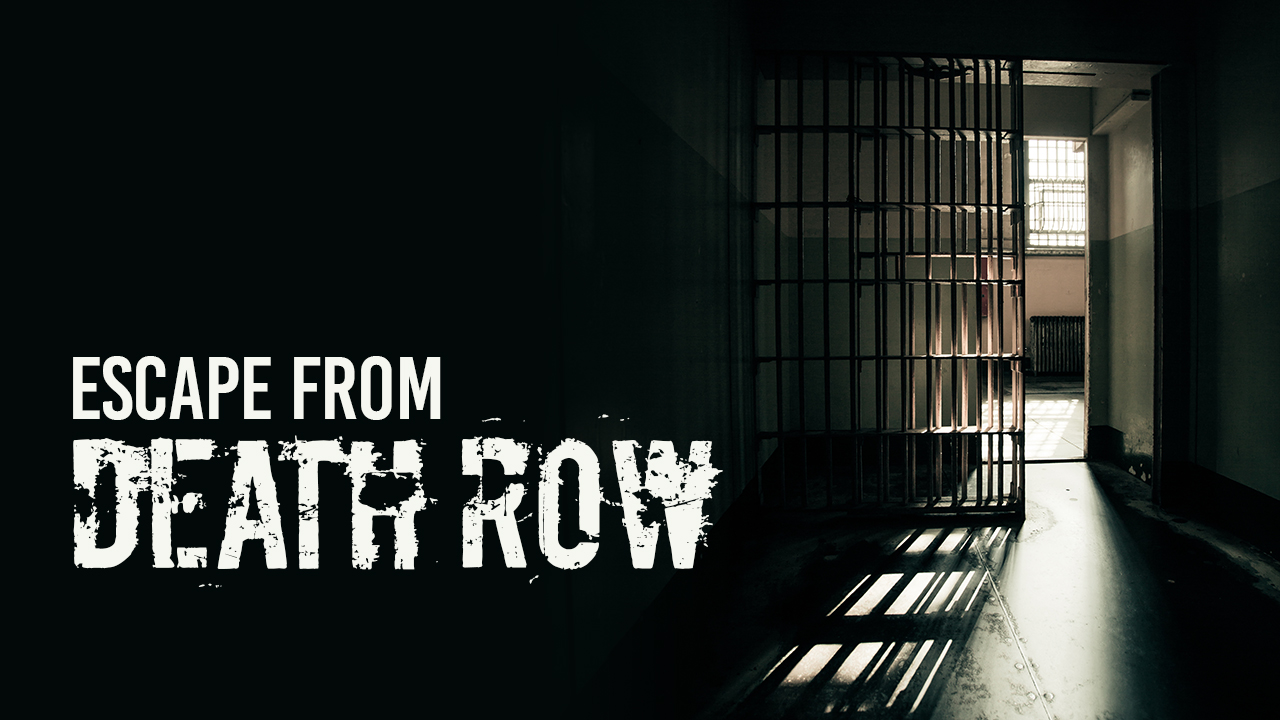 Escape From Death Row