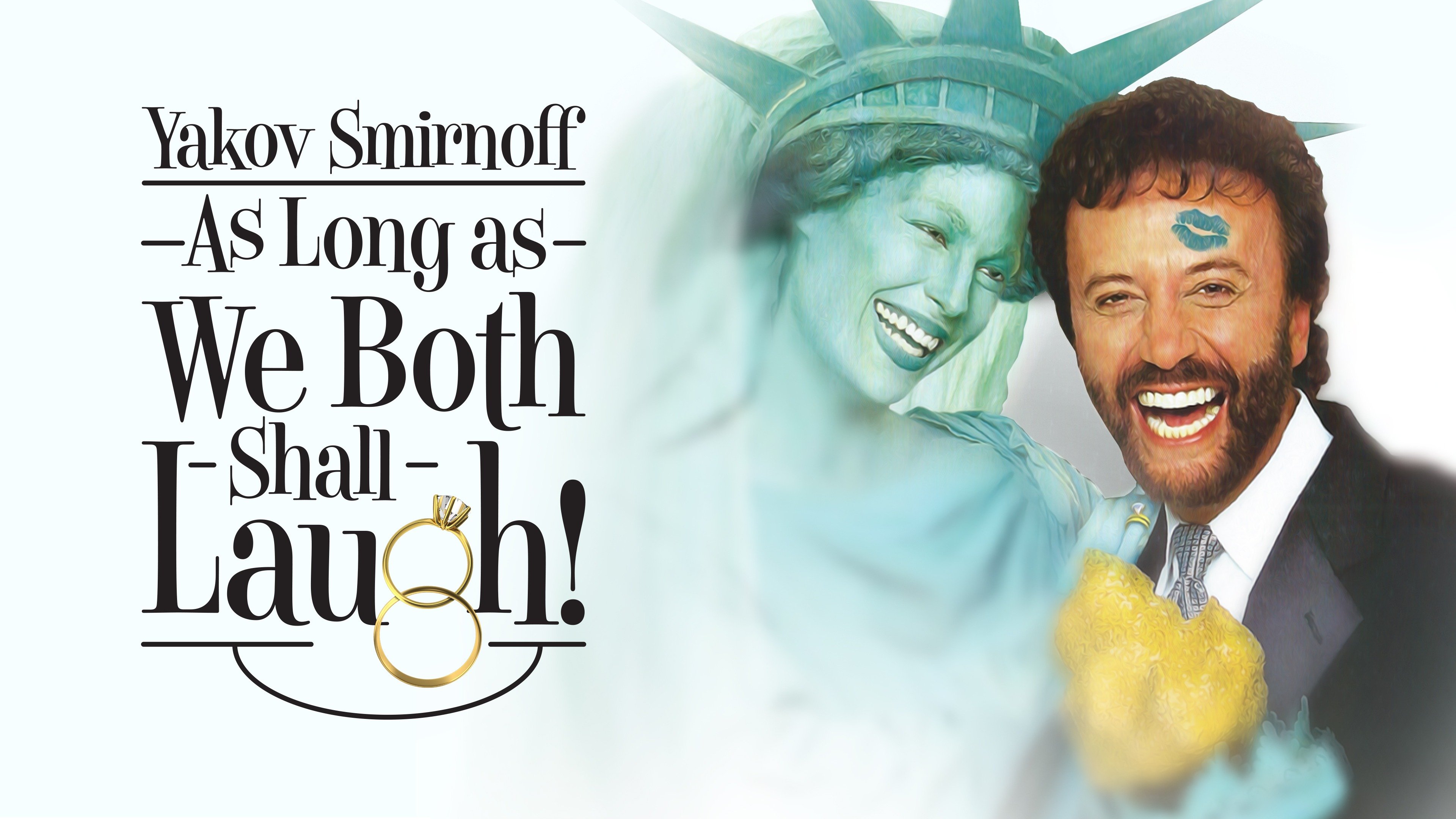 Yakov Smirnoff: as Long as We Both Shall Laugh