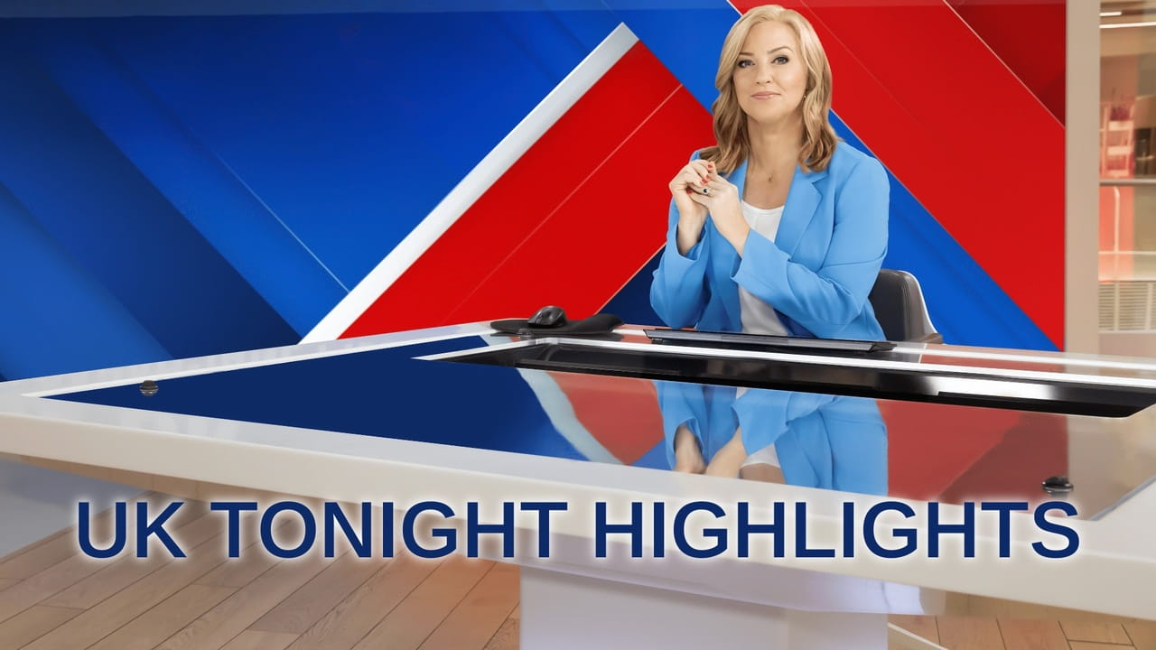 UK Tonight Highlights