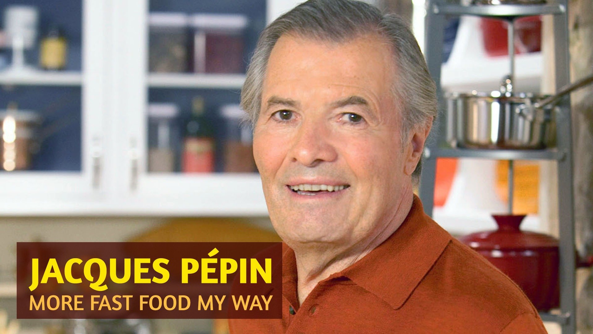 Jacques Pépin: More Fast Food My Way