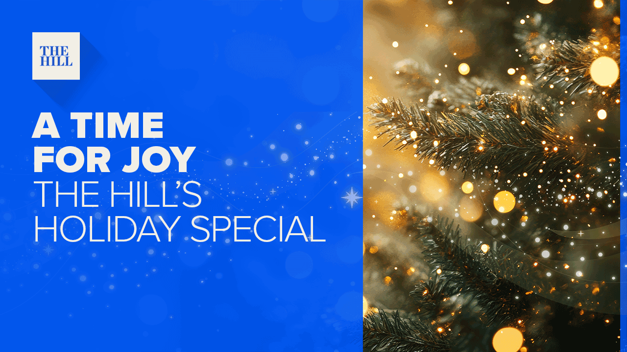 A Time for Joy: The Hill's Holiday Special