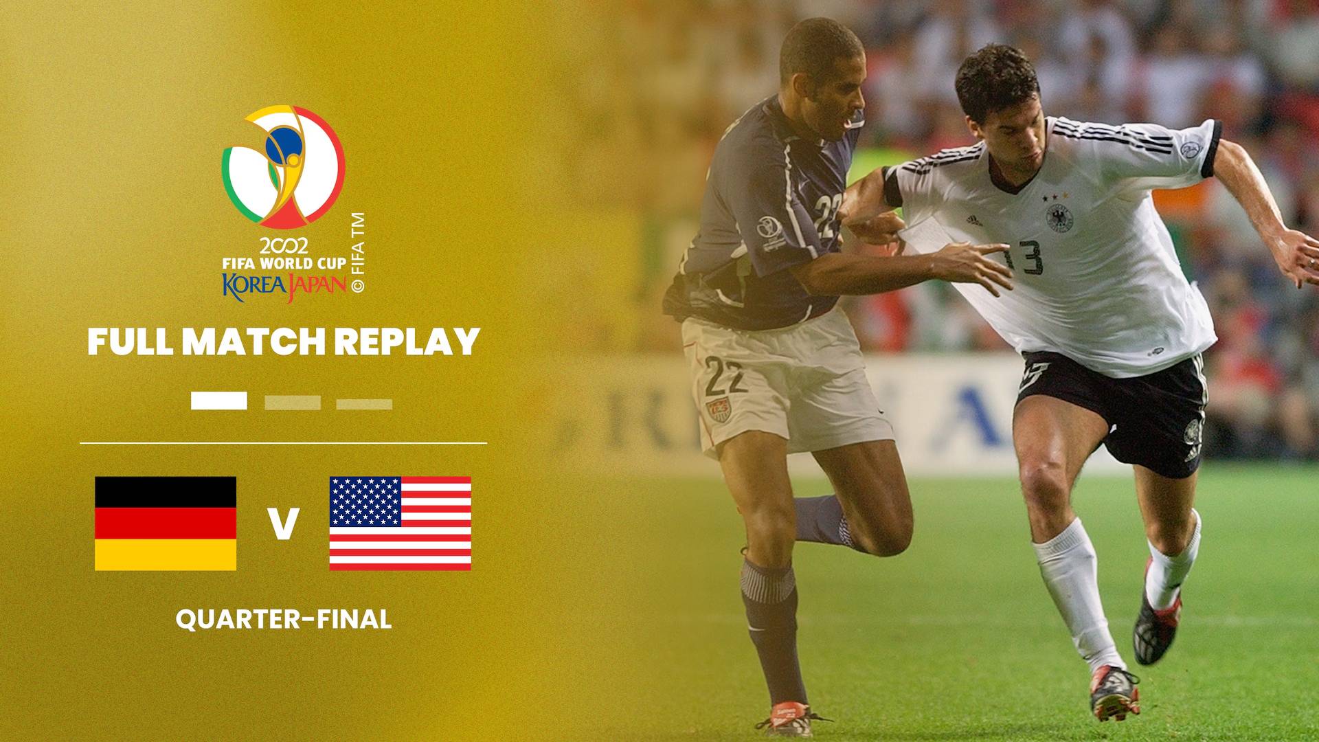 Deutschland v USA | Viertelfinale | FIFA Fussball-Weltmeisterschaft Korea/Japan 2002™ | Spiel in voller Länge