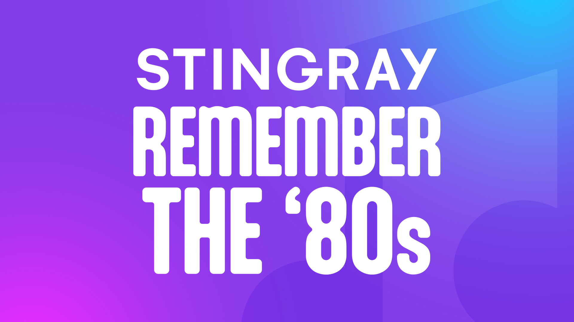 Stingray Remember the 80's