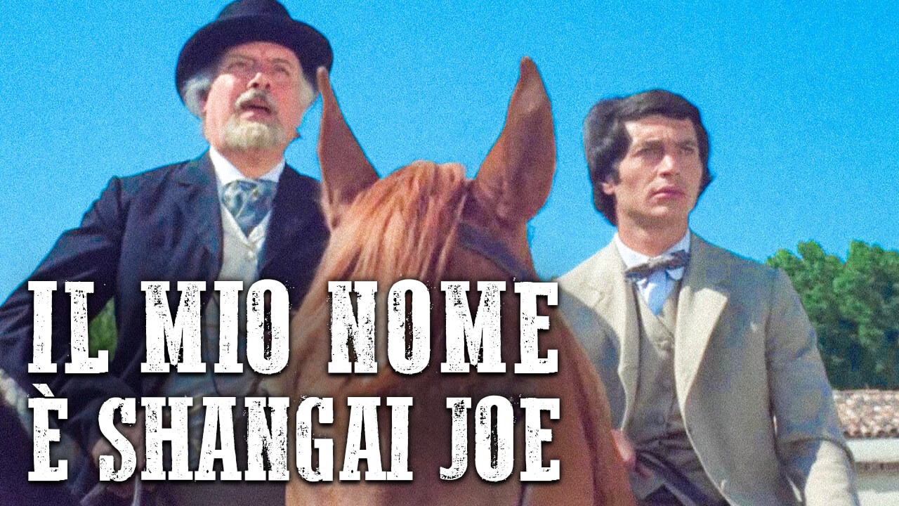 Il mio nome è Shangai Joe