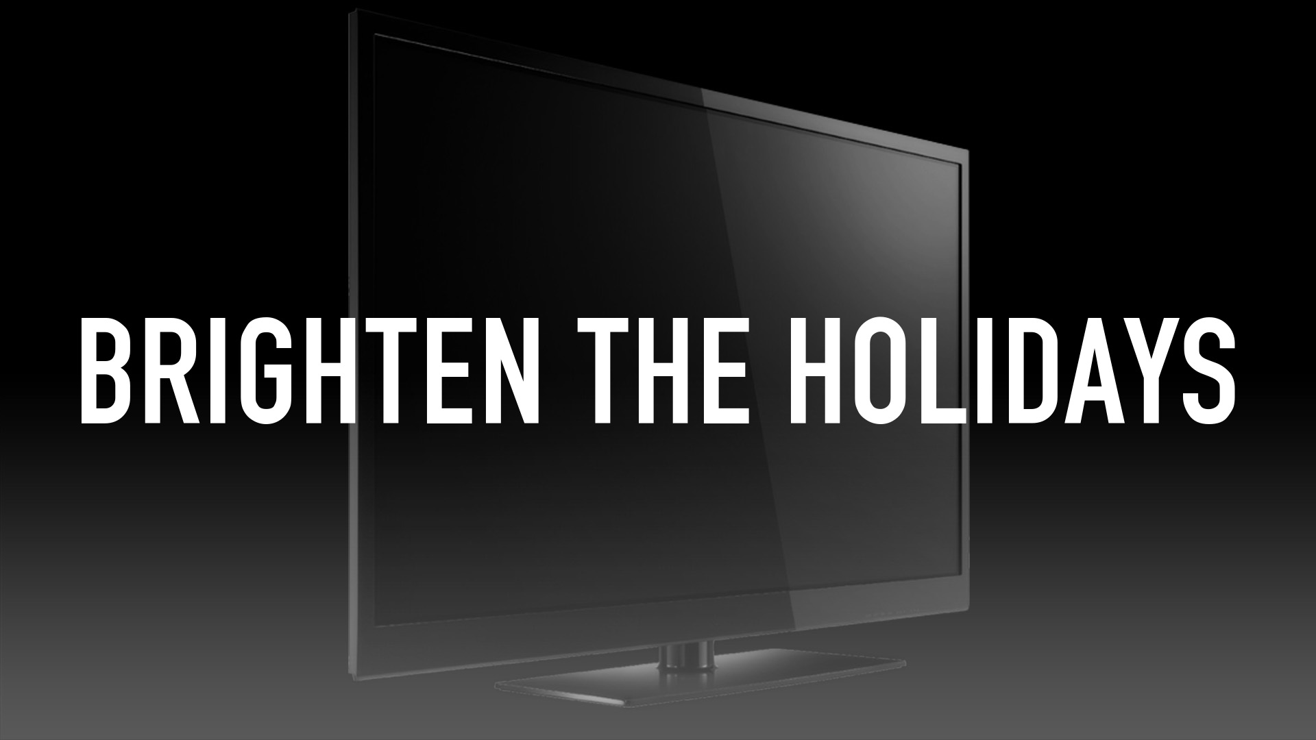 Brighten the Holidays