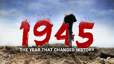 1945: The Year that Changed History