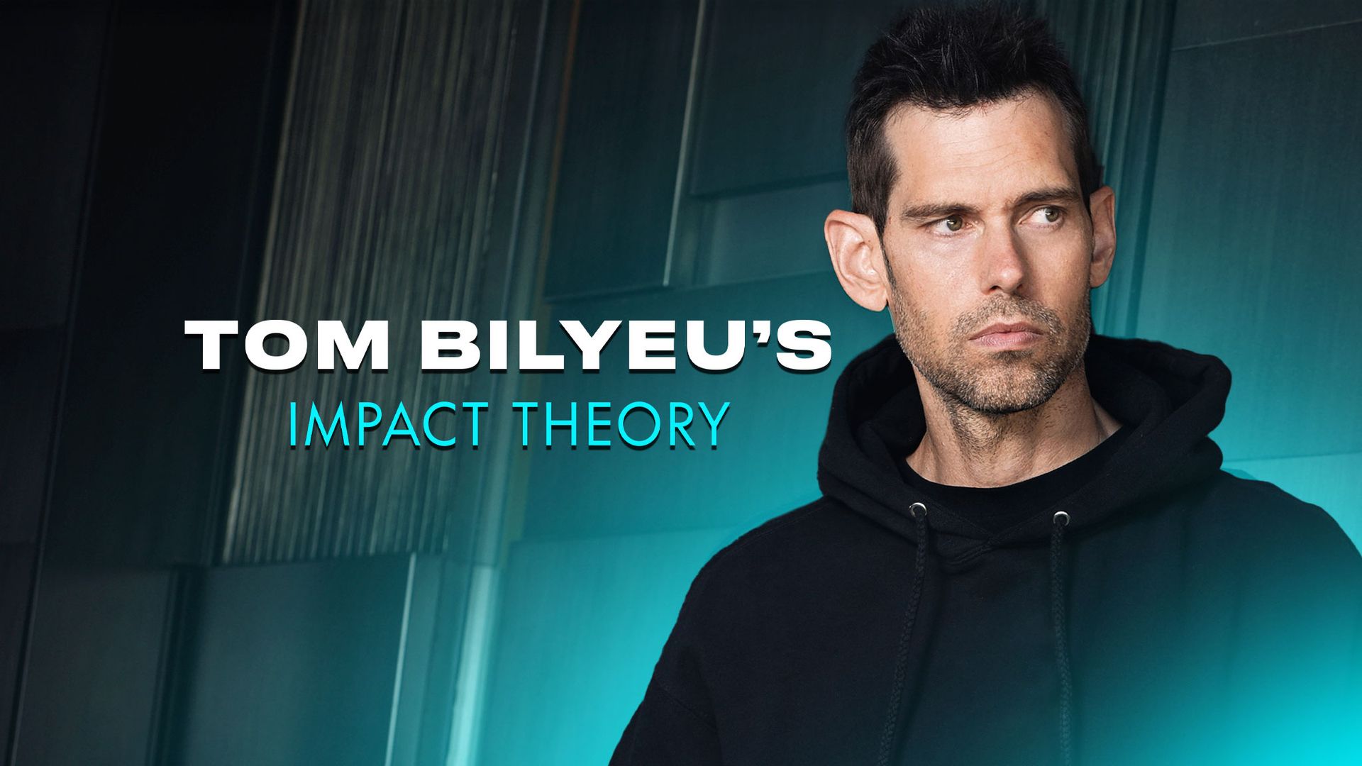 Tom Bilyeu's Impact Theory