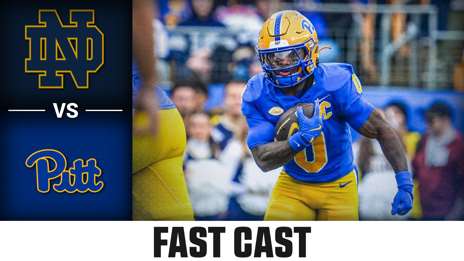 Notre Dame vs. Pitt 2025 Week 12 Fast Cast