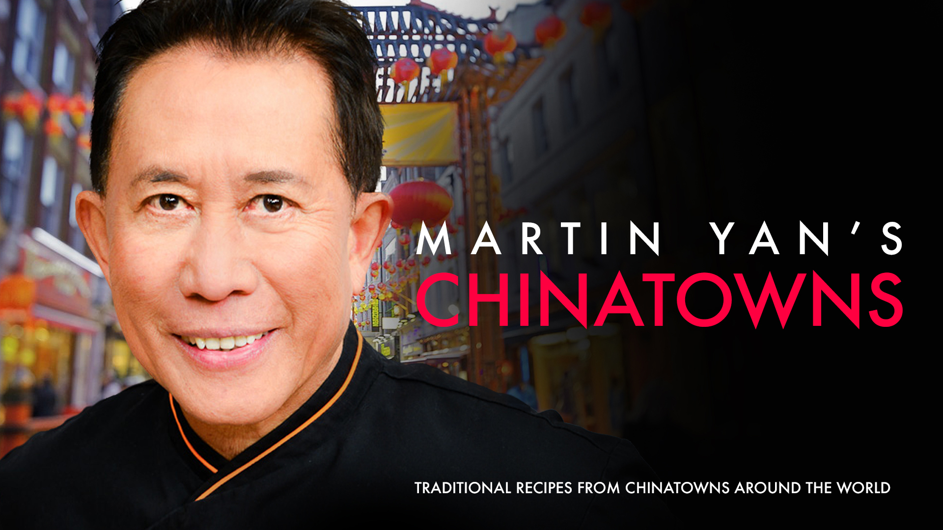 Martin Yan's Chinatowns
