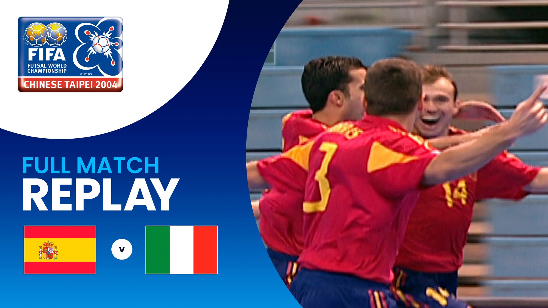 Spain v Italy | Final | FIFA Futsal World Championship Chinese Taipei 2004™ | Full Match Replay