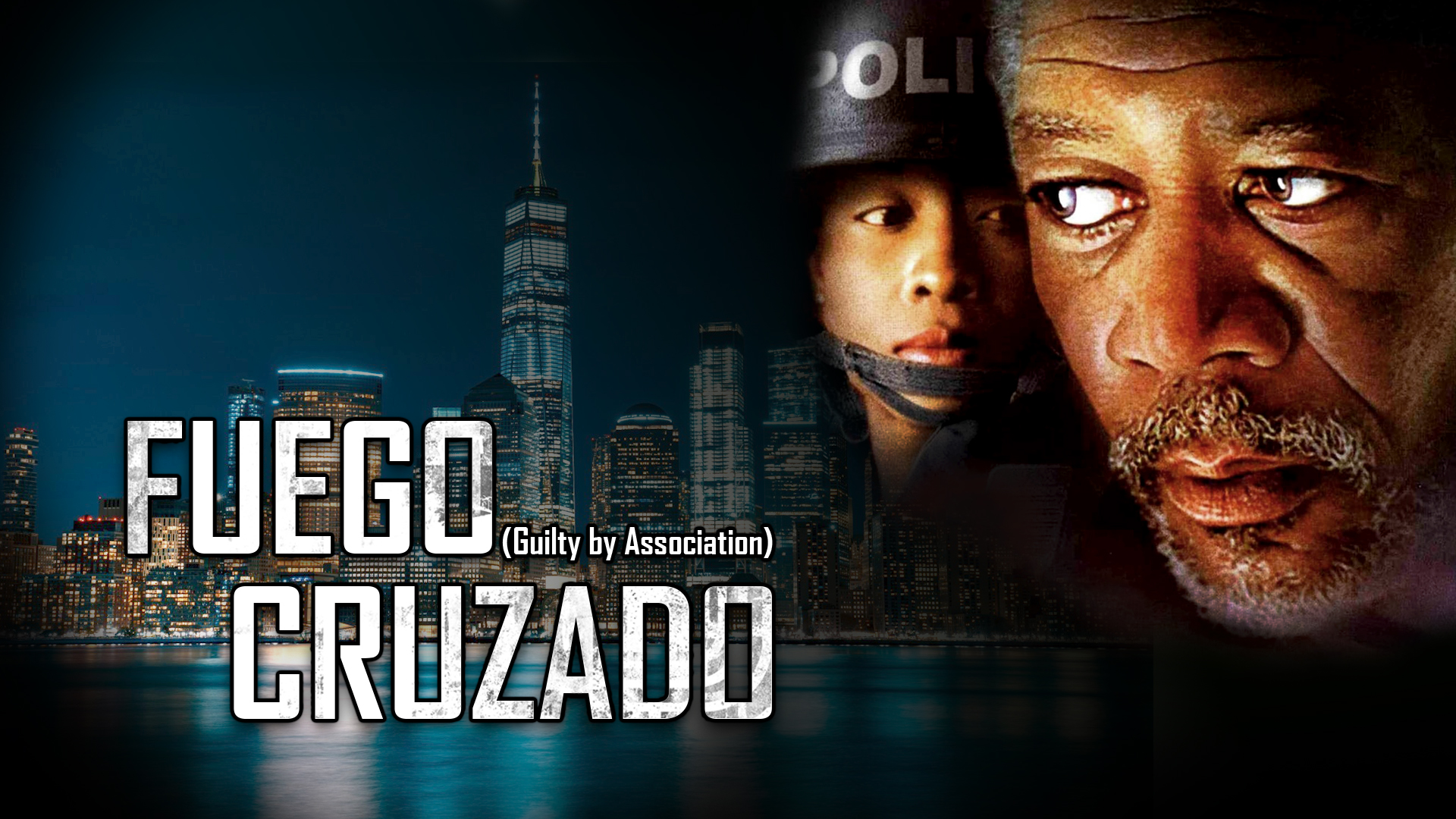 Fuego cruzado (Guilty by Association)