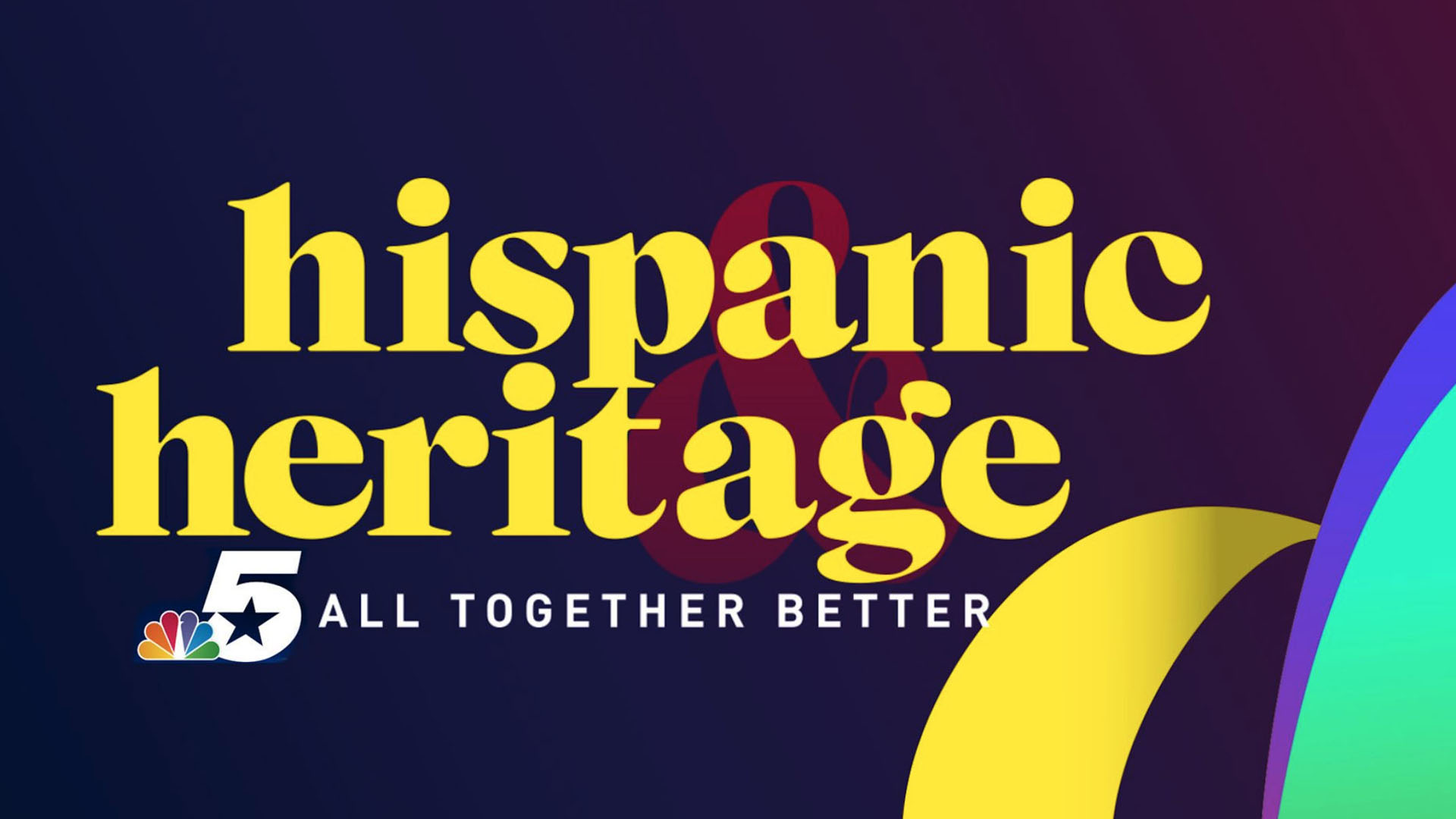 Hispanic Heritage: All Together Better