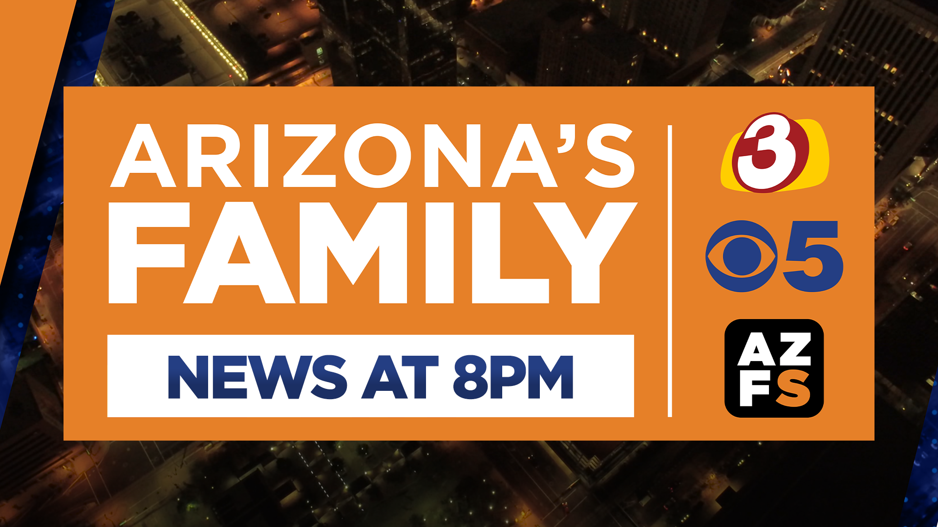 Arizona's Family News @ 8p