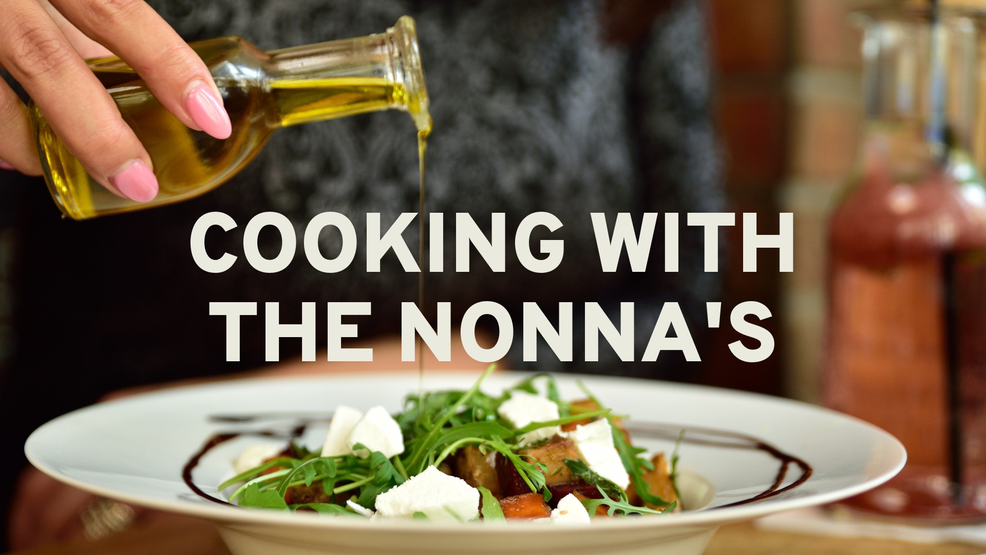 Cooking With the Nonna's
