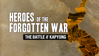 Heroes of the Forgotten War: The Battle of Kapyong