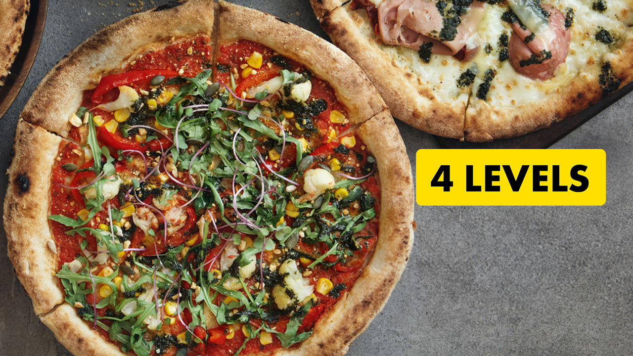 4 Levels: Pizza