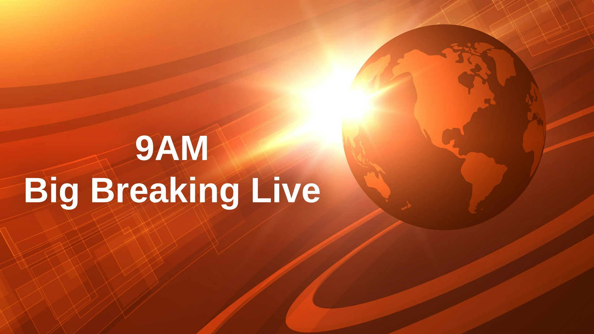9AM Big Breaking Live