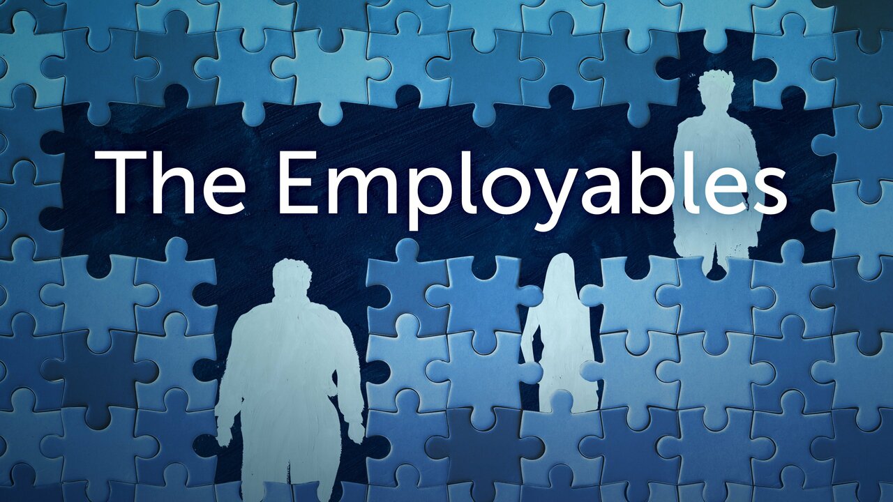 The Employables: Shoots & Ladders