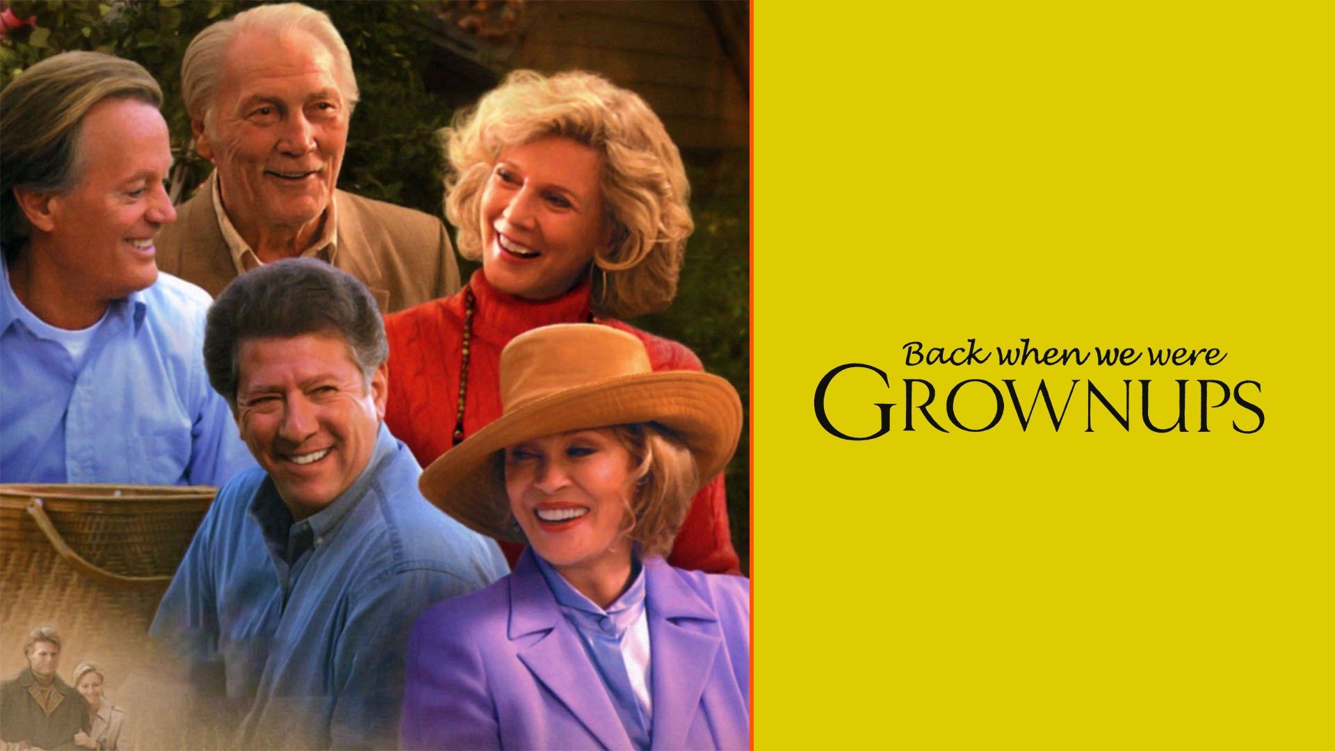 Back When We Were Grownups