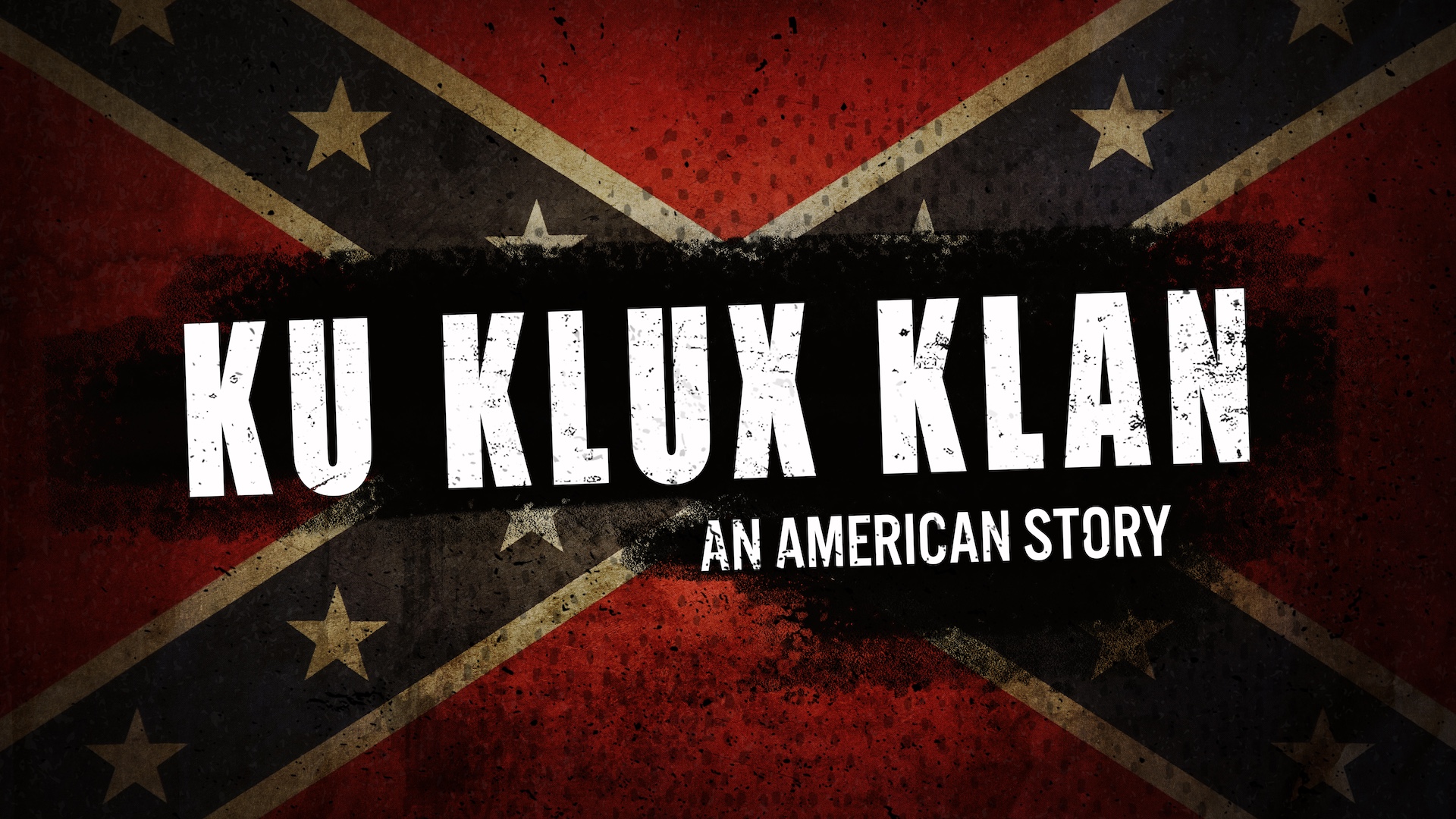 Ku Klux Klan: An American Story