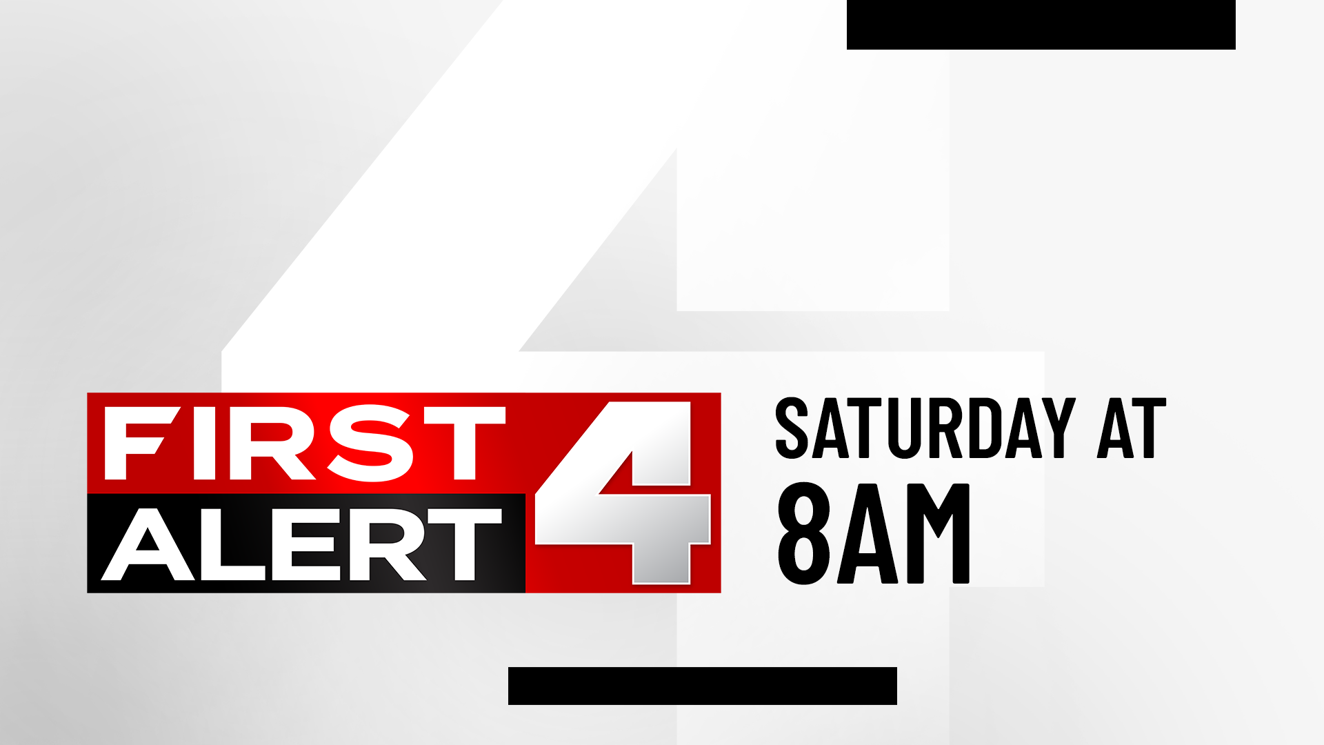 First Alert 4 This Morning at 8am