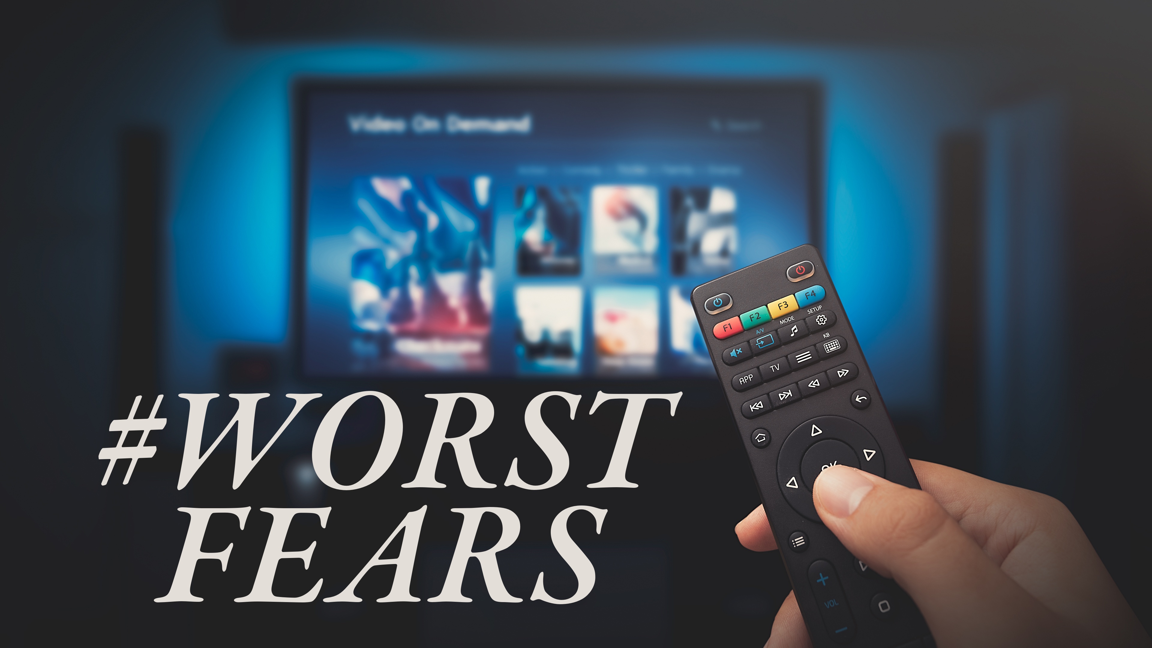 #Worst Fears