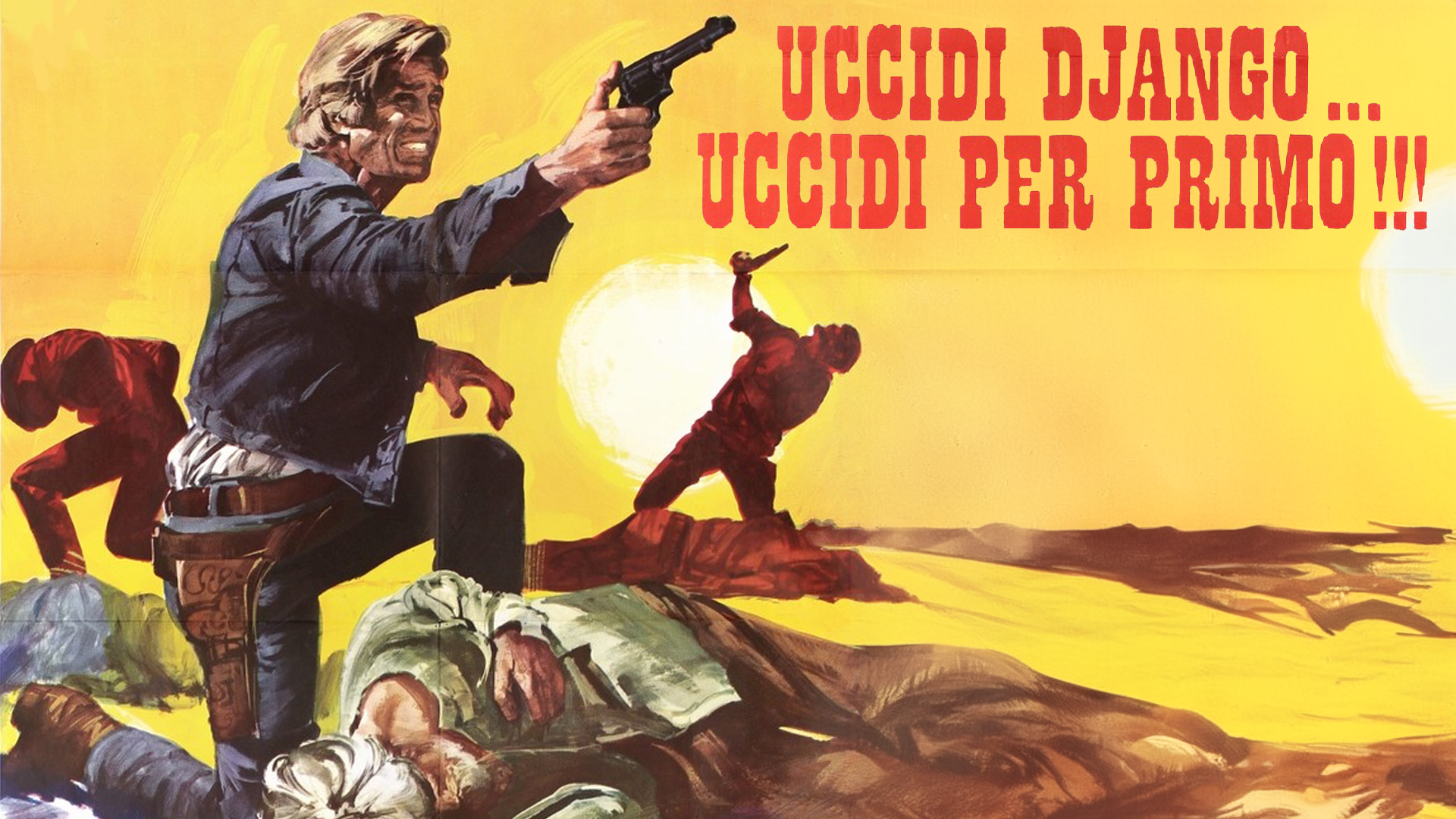 Uccidi Django, uccidi per primo