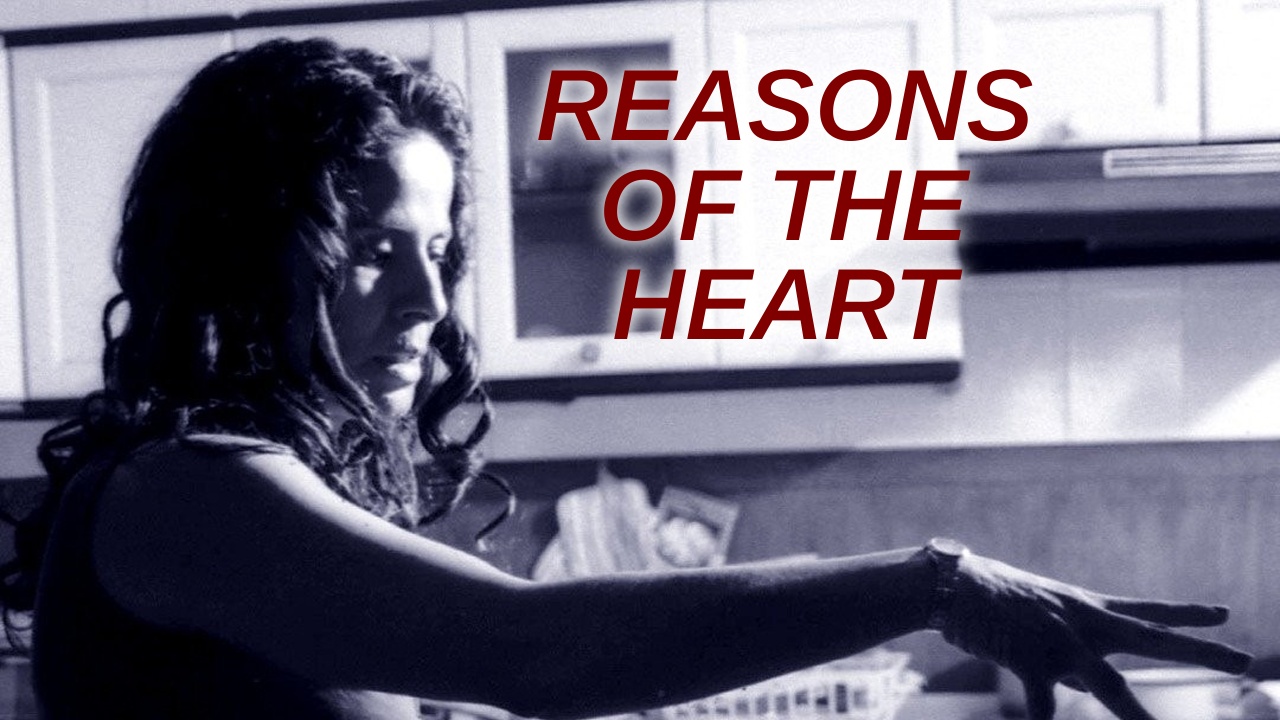 Reasons of the Heart