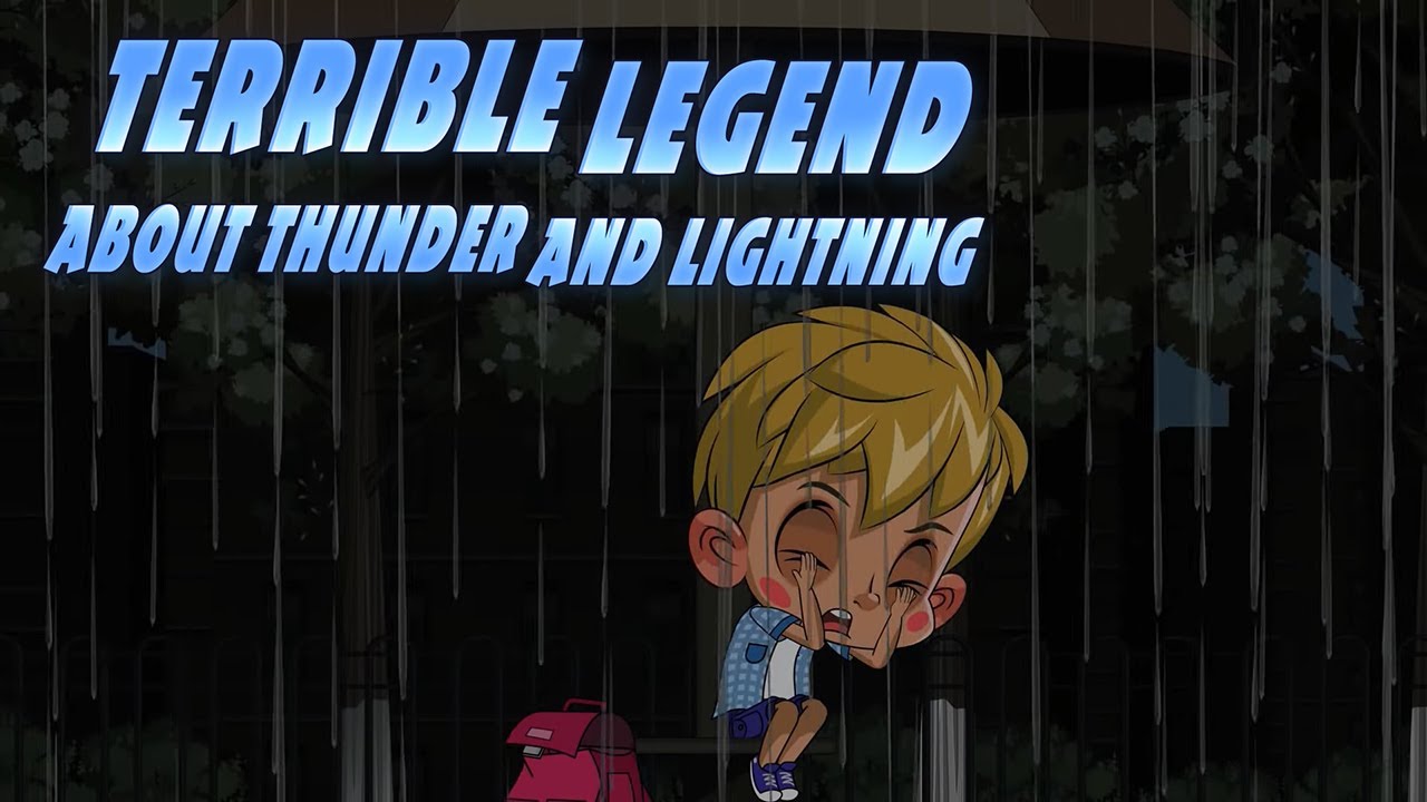 Terrible Legend About Thunder And Lightning