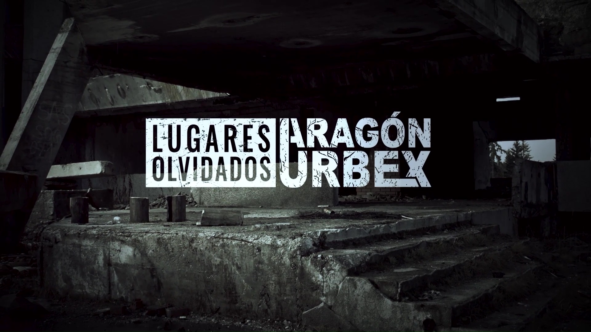 Lugares Olvidados. Aragón Urbex S1 Ep. 18