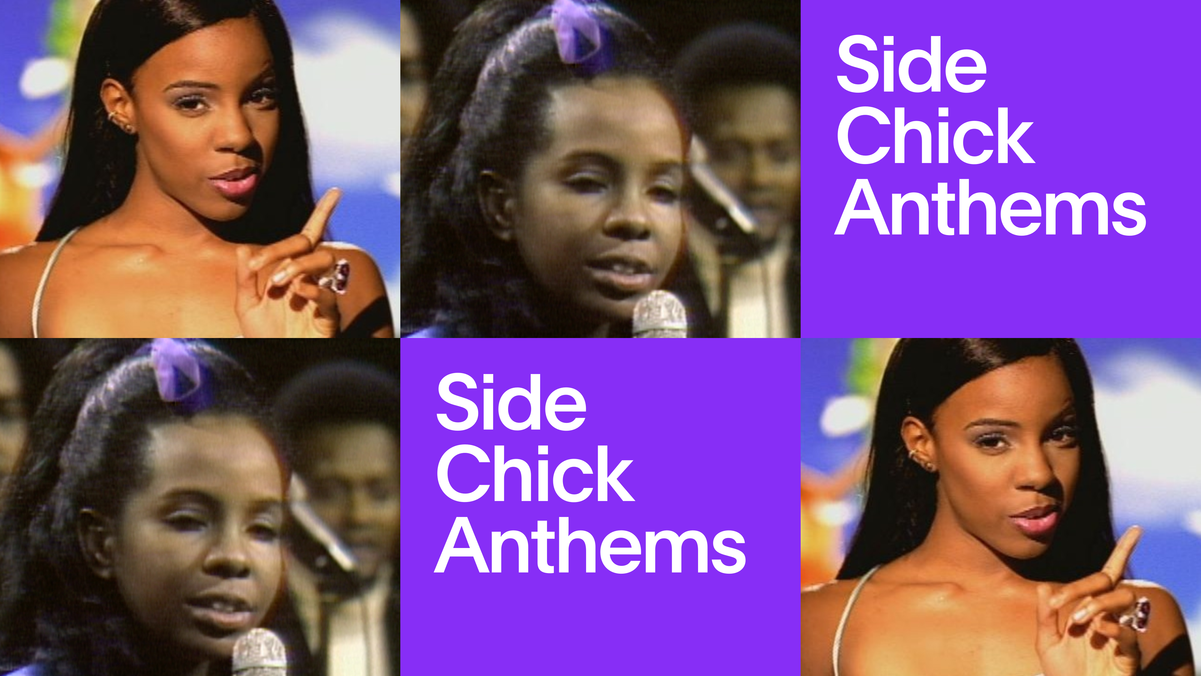 Side Chick Anthems