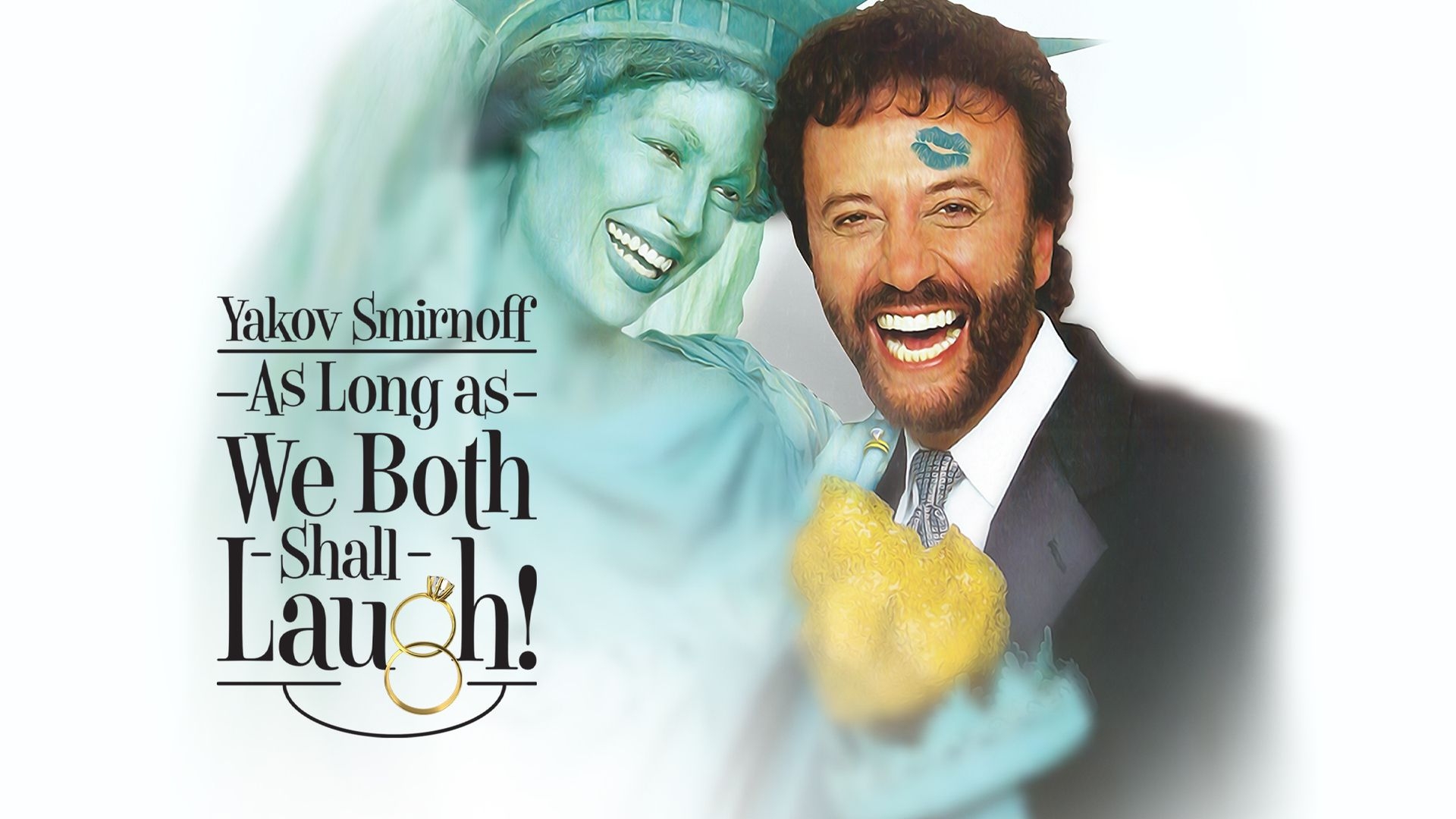 Yakov Smirnoff: As Long As We Both Shall Laugh
