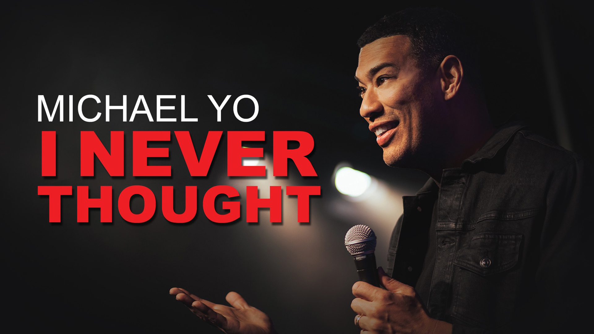 Michael Yo: I've Never Thought