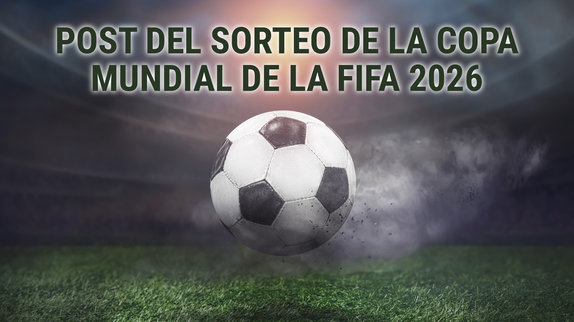 Post del sorteo de la Copa Mundial de la FIFA 2026