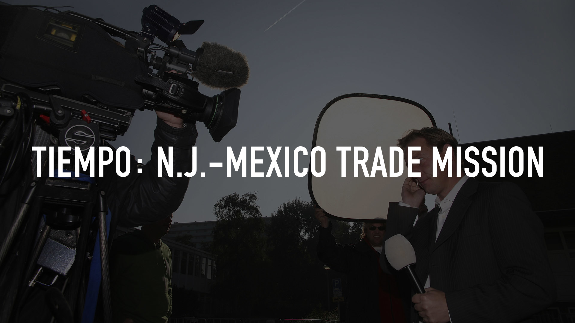 Tiempo: N.J.-Mexico Trade Mission