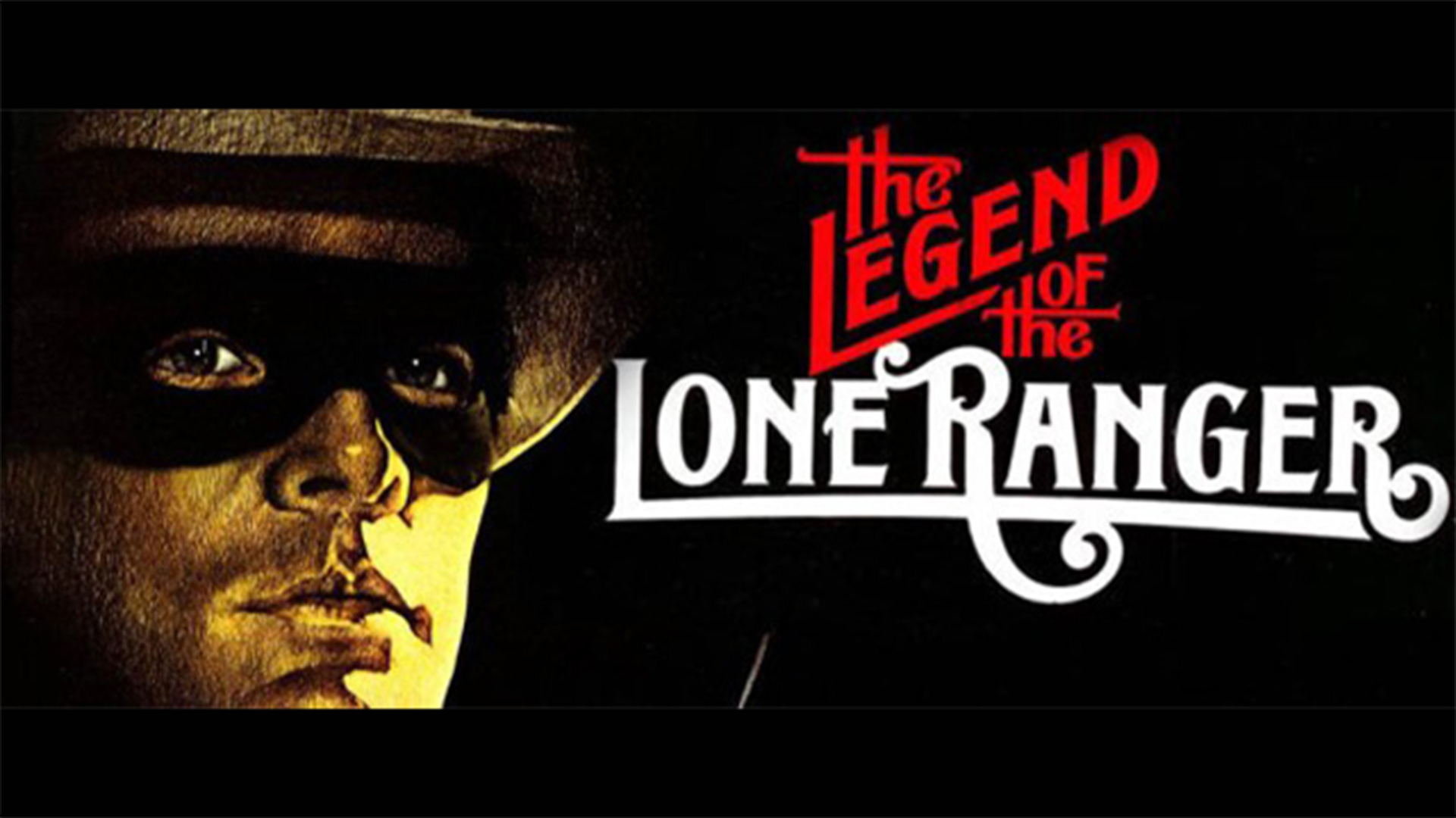 The Legend of the Lone Ranger