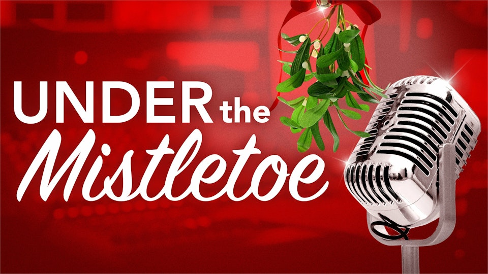 Under the Mistletoe